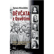 Děvčata z Osvětimi - Sylwia Winniková