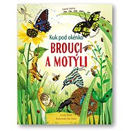 Brouci a motýli: Kuk pod okénko - Emily Bone; Nat Hues