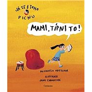 Mami, típni to! - Michaela Krýslová