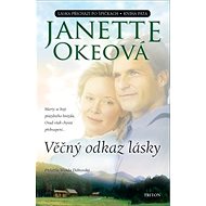 Věčný odkaz lásky: Kniha pátá - Janette Okeová