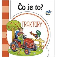 Čo je to? Traktory - 