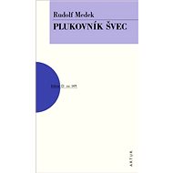 Plukovník Švec: svazek 149 - Rudolf Medek