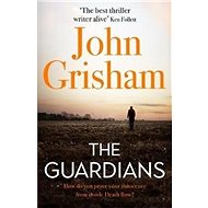 The Guardians - John Grisham