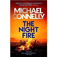 The Night Fire - Michael Connelly