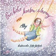 Pro koho kvetou stromy - Alby