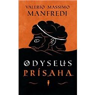 Odyseus Prísaha - Valerio Massimo Manfredi
