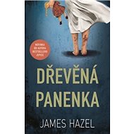 Dřevěná panenka - James Hazel