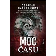 Moc času - Deborah Harknessová