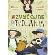 Nezvyčajné povolania - Alla Gutnichenko; Julia Kolomoets