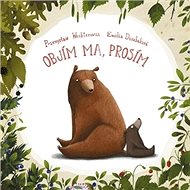 Objím ma, prosím! - Przemyslaw Wechterowicz; Emilia Dziubaková
