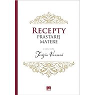 Recepty prastarej matere - Terézia Vansová