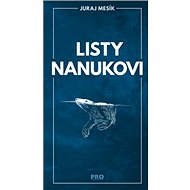 Listy Nanukovi - Juraj Mesík