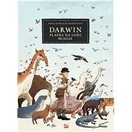 Darwin: Plavba na lodi Beagle - Fabien Grolleau; Jérémie Royer