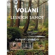 Volání lesních samot - Ota Bouzek; Martin Žatka