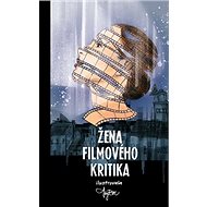 Žena filmového kritika - 