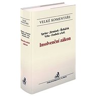 Insolvenční zákon: Komentář - Petr Sprinz; Tomáš Jirmásek; Oldřich Řeháček