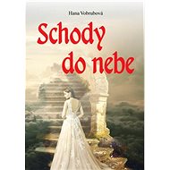 Schody do nebe - Hana Vobrubová