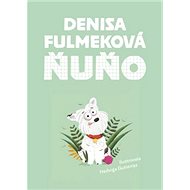 Ňuňo - Denisa Fulmeková