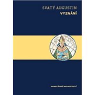 Vyznání - Svatý Augustin