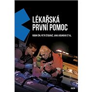 Lékařská první pomoc - Robin Šín; Petr Štourač; Jana Vidunová
