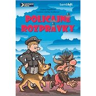 Policajné rozprávky - Zuzana Pospíšilová
