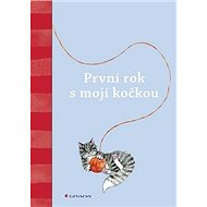 První rok s mojí kočkou - 