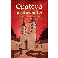 Opatova protivenství - Pavel Hrdlička