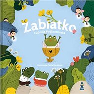 Žabiatko - Ľudmila Podjavorinská