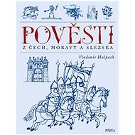 Pověsti z Čech, Moravy a Slezska - Vladimír Hulpach