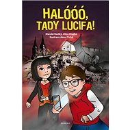 Halóóó, tady Lucifa! - Marek Hladký; Jitka Hladká