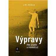 Výpravy pro starší a pokročilé - Jiří Peňás
