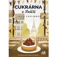 Cukrárna v Paříži - Julie Caplin