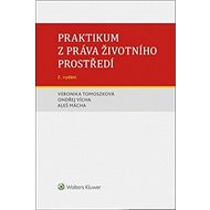 Praktikum z práva životního prostředí - Veronika Tomoszková; Ondřej Vícha; Aleš Mácha