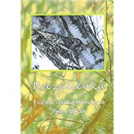 Brezulienka - Eva Kuciaková Humajová; Peter Mišák