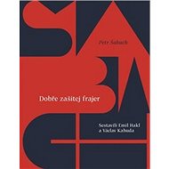 Dobře zašitej frajer - Petr Šabach
