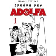 Zpráva pro Adolfa 1 - Osamu Tezuka