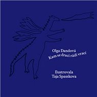 Kam se draci rádi vrací - Olga Dandová