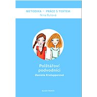 Polštářoví podvodníci: Metodika - Daniela Krolupperová