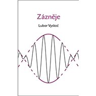Zázněje - Lubor Vyskoč