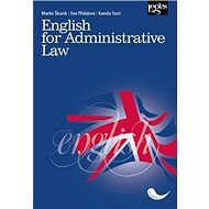English for Administrative Law - Martin Škurek; Kamila Tozzi; Eva Přidalová
