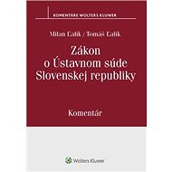 Zákon o Ústavnom súde Slovenskej republiky - Milan Ľalík; Tomáš Ľalík