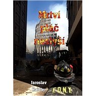 Mrtví pláč neslyší - Jaroslav Haidler