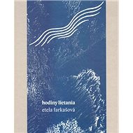 hodiny lietania - Etela Farkašová