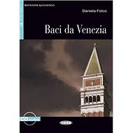 Baci da Venezia: Imparare leggendo + CD - Daniela Folco