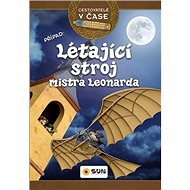 Létající stroj mistra Leonarda: Cestovatelé v čase - 