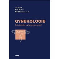 Gynekologie - Lukáš Rob; Alois Martan; Pavel Ventruba