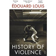 History of Violence - Edouard Louis