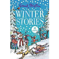 Winter Stories: Contains 30 classic tales - Enid Blytonová