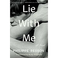 Lie With Me - Philippe Besson