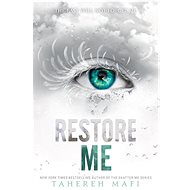 Restore Me - Tahereh Mafi